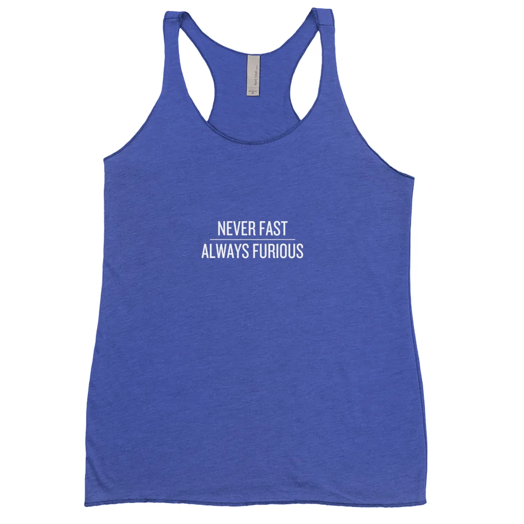 Never Fast, Always Furious Tank Tops