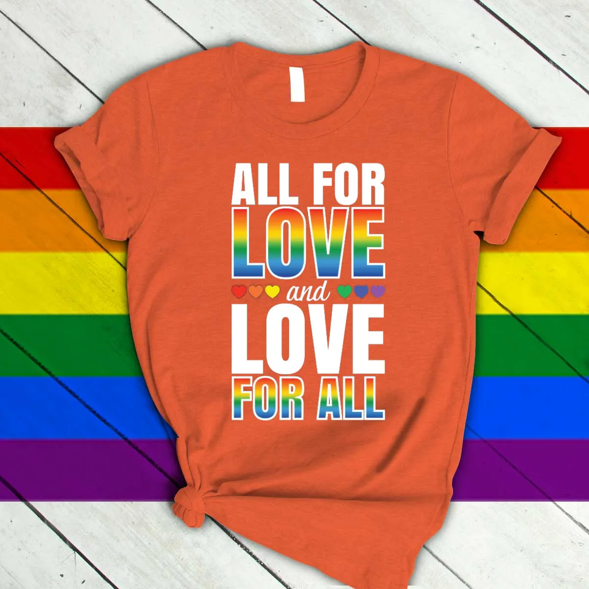 Shirts For Pride, All For Love T Shirt, Rainbow Pride T Shirt, Pride Month Shirt