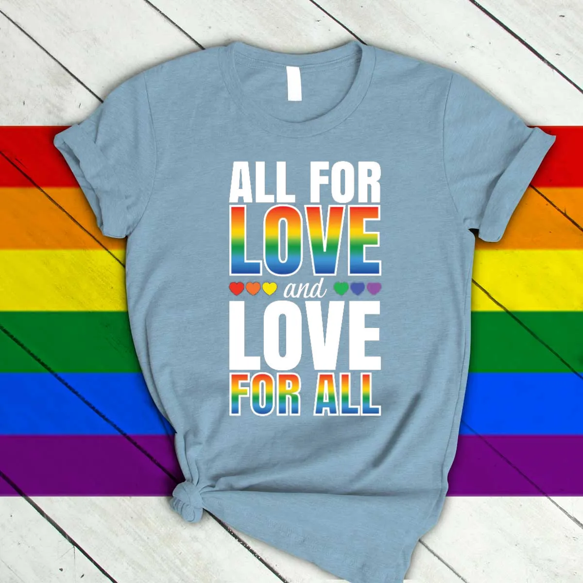 Shirts For Pride, All For Love T Shirt, Rainbow Pride T Shirt, Pride Month Shirt