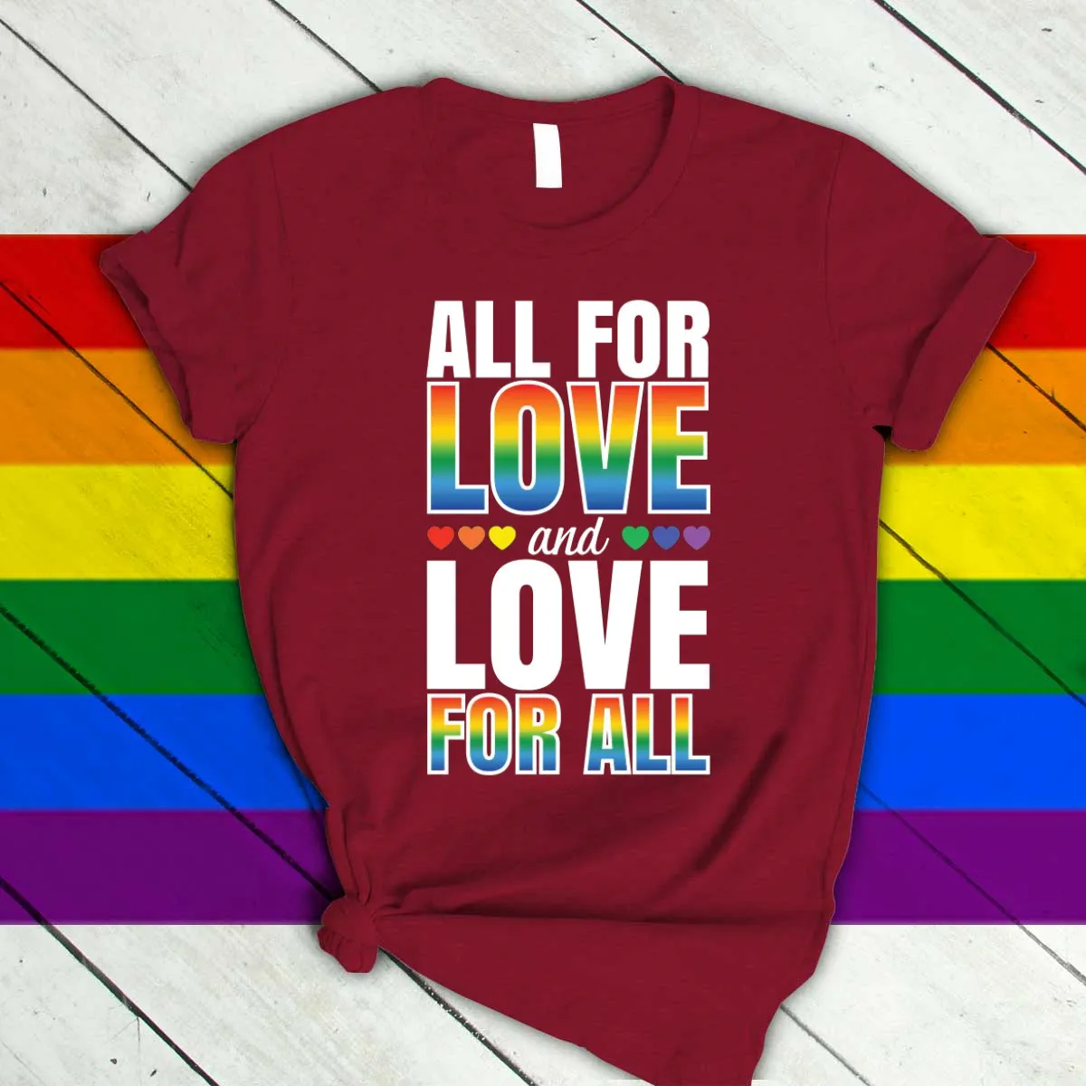 Shirts For Pride, All For Love T Shirt, Rainbow Pride T Shirt, Pride Month Shirt